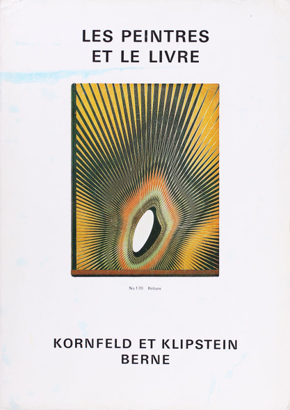 Vente 152: Les Peintres Et Le Livre - Vente Aux Encheres a Berne, Le Mecredi 12 Juin 1974 front cover by Kornfeld and Klipstein Berne