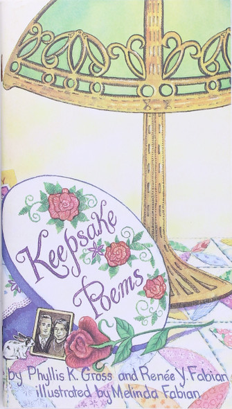 Keepsake Poems front cover by Phyllis K. Gross and Renee Y. Fabian, ISBN: 1890050679