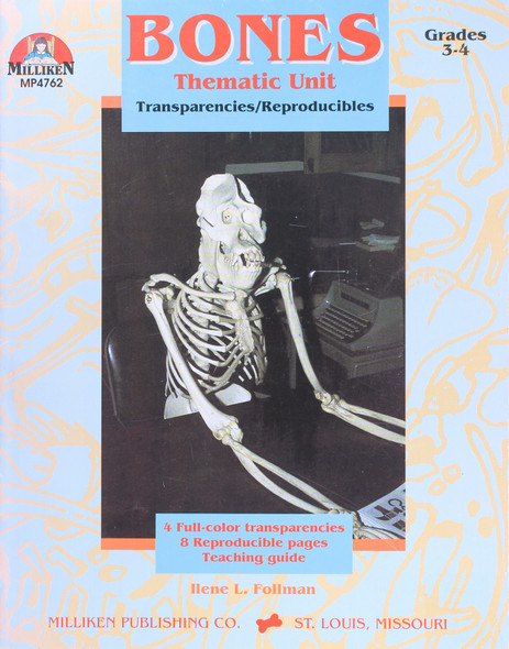 Bones: Thematic Unit, Transparencies/Reproducibles front cover by Ilene L. Follman, ISBN: 1558634932