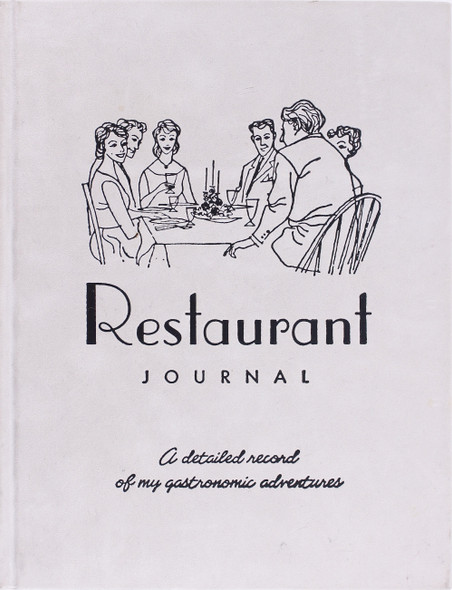 Restaurant Journal: a Detailed Record of My Gastronomic Adventures front cover by Pamela Barsky