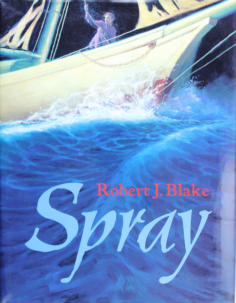 Spray front cover by Robert J. Blake, ISBN: 0399227709