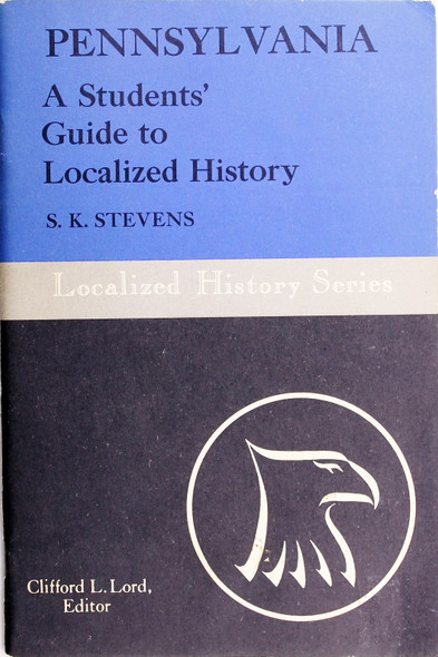 Pennsylvania - a Student''S Guide to Localized History front cover by S. K. Stevens