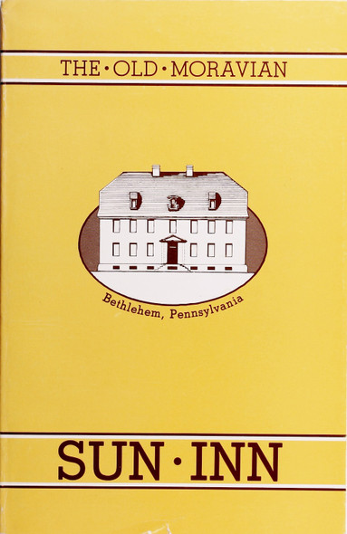 The Old Moravian Sun Inn front cover by William C. Reichel