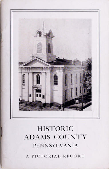 Historic Adams County Pennsylvania front cover by Frederick Tilberg