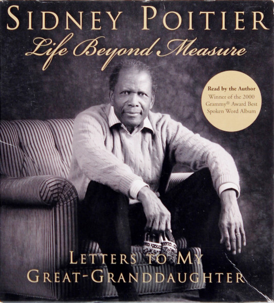 Life Beyond Measure: Letters to My Great-Granddaughter (CD) front cover by Sidney Poitier, ISBN: 006156849X