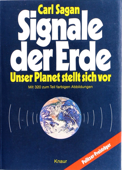 Signale Der Erde. Unser Planet Stellt Sich Vor front cover by Carl Sagan, ISBN: 3426036762