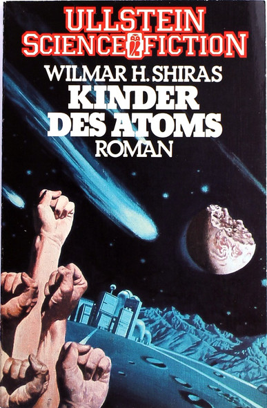 Kinder Des Atoms front cover by Wilmar H. Shiras, ISBN: 3548310737