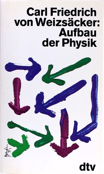 Aufbau Der Physik (German Edition) front cover by Carl Friedrich Weizsacker, ISBN: 3446141421