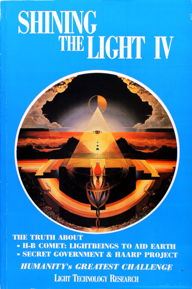Shining the Light IV: Humanity's Greatest Challenge (Shining the Light) front cover by Robert Shapiro, Arthur Fanning, ISBN: 0929385934