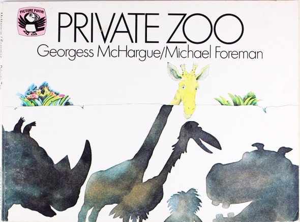 Private Zoo (Picture Puffin Books) front cover by Georgess McHargue, Michael Foreman, ISBN: 0140502130