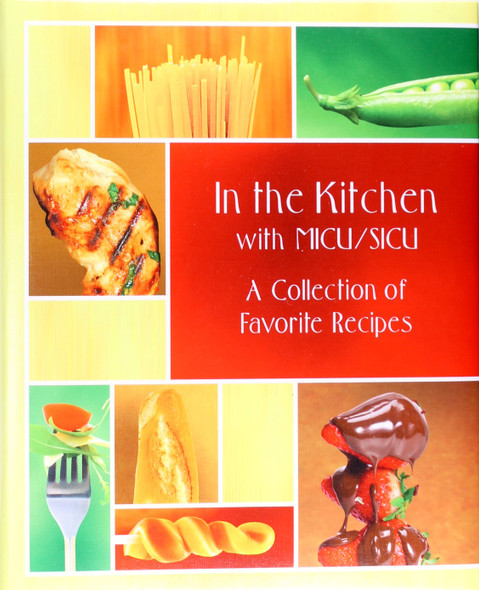 In the Kitchen With MICU/SICU: A Collection of Favorite Recipes front cover by Lehigh Valley Health Network