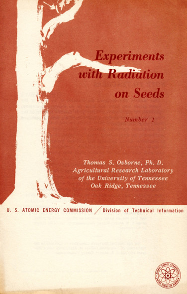 Experiments With Radiation on Seeds Number 1 front cover by Thomas S. Osborne