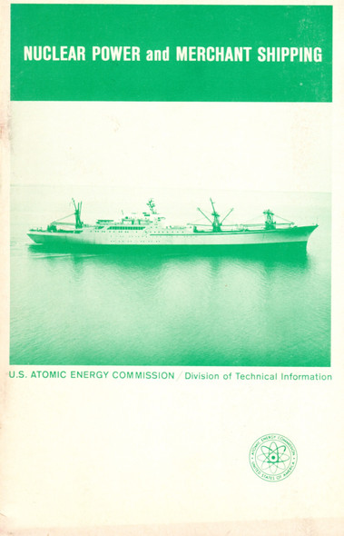 Nuclear Power and Merchant Shipping front cover by Warren H. Donnelly