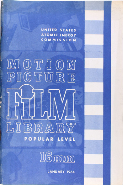 Motion Picture Film Library: Popular Level 16mm front cover by United States Atomic Energy Commission