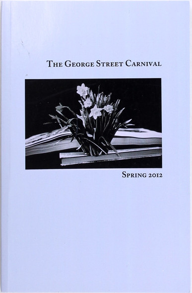 The George Street Carnival: Spring 2012 front cover by Eliot White