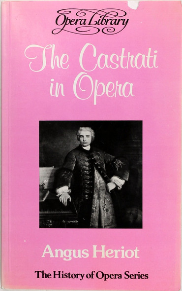 Castrati In Opera front cover by Angus Heriot, ISBN: 0714501549