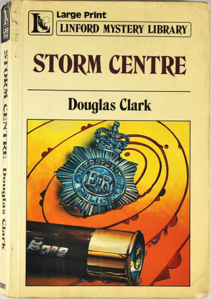 Storm Centre (Large Print, Linford Mystery Library) front cover by Douglas Clark, ISBN: 0708963889