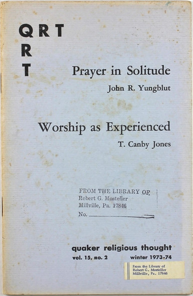 Quaker Religious Thought: Prayer in Solitude, Worship as Experienced, Volume 15, Number 2, Winter 1973-74 front cover by John R. Yungblut, T. Canby Jones