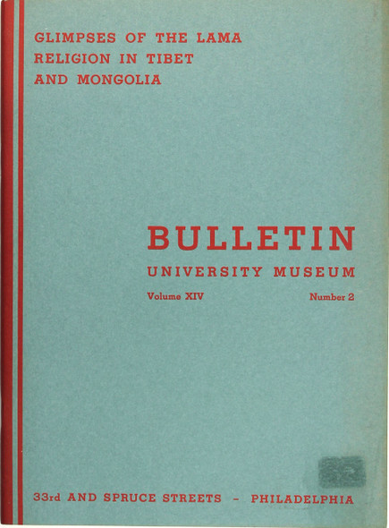 Glimpses of the Lama Religion in Tibet and Mongolia (University Bulletin Volume XIV, Number 2) front cover by Schuyler Cammann