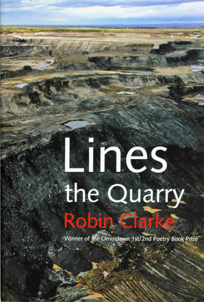 Lines the Quarry front cover by Robin Clarke, ISBN: 1890650897