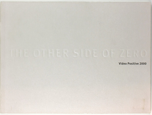 The Other Side of Zero: Video Positive 2000 front cover by Eddie Berg, ISBN: 095212212X