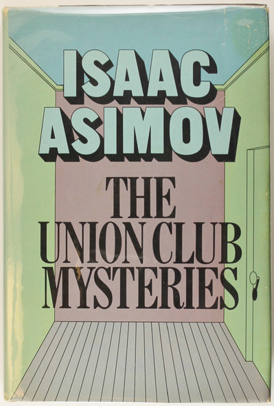 The Union Club Mysteries front cover by Isaac Asimov, ISBN: 0385188064