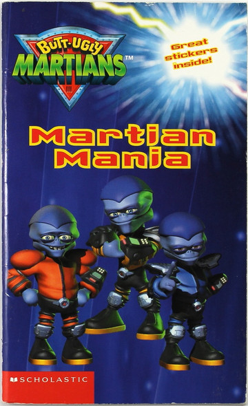Martian Mania: Quizzes, Puzzles, and Martian Trivia with Sticker (Butt-Ugly Martians) front cover, ISBN: 0439375622