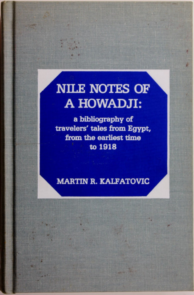 Nile Notes of a Howadji front cover by Martin R. Kalfatovic, ISBN: 0810825414