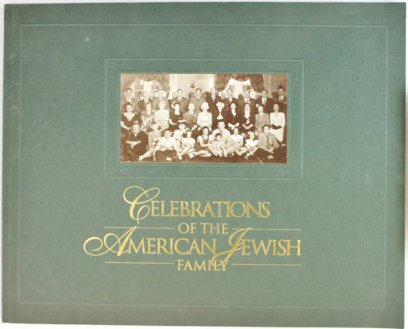 Celebrations of the American Jewish Family: Gala Souvenir Album front cover by Fred Blume, Judy Munroe, Marvin O. Schlanger