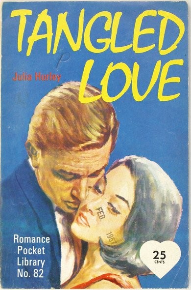 Tangled Love (Romance Pocket Library No. 82) front cover by Julia Hurley