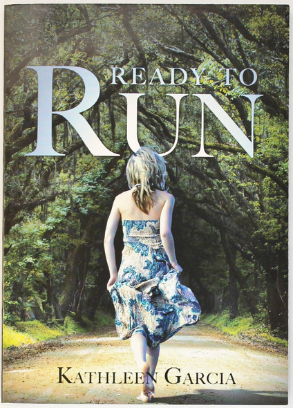 Ready to Run front cover by Kathleen Garcia, ISBN: 1628544546