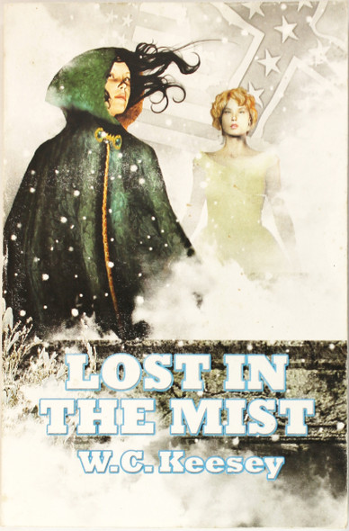 Lost In The Mist front cover by W.C. Keesey, ISBN: 1597057061