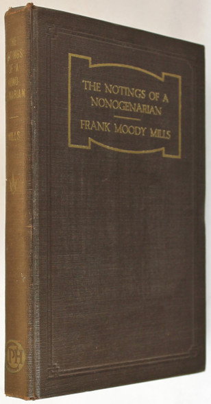 The Notings of A Nonogenarian: A Study in Longevity front cover by Frank Moody Mills