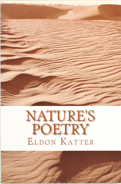 Nature's Poetry: Images & Ideas front cover by Eldon Katter, ISBN: 1984342037