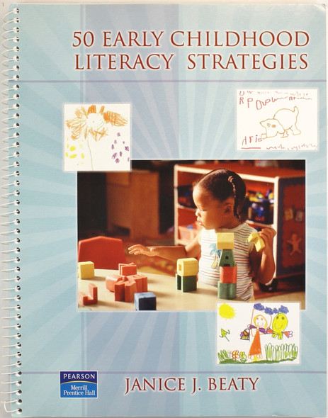 50 Early Childhood Literacy Strategies (Teaching Strategies Series) front cover by Janice J. Beaty, ISBN: 0131181548