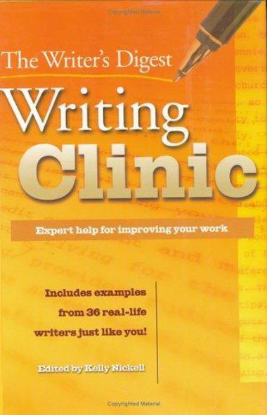 The Writer's Digest Writing Clinic: Expert Help for Improving Your Work front cover, ISBN: 1582972206