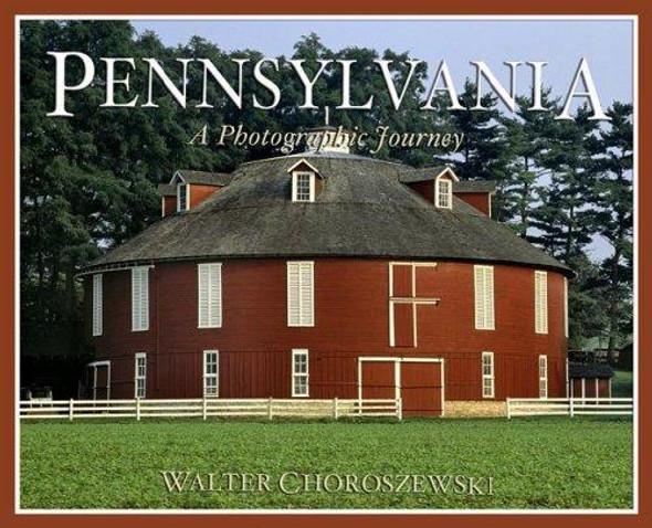 Pennsylvania a Photographic Journey front cover by Walter Choroszewski, ISBN: 0933605153