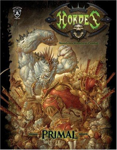 Hordes: Primal Special Edition front cover by Brian, Snoddy, Matt, Wilson, ISBN: 1933362065