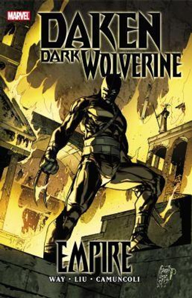 Daken: Dark Wolverine, Vol. 1 - Empire front cover by Daniel Way, Marjorie Liu, ISBN: 0785147055