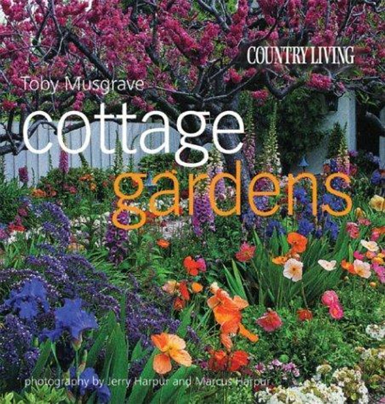 Country Living Cottage Gardens front cover by Toby Musgrave, ISBN: 1588163121
