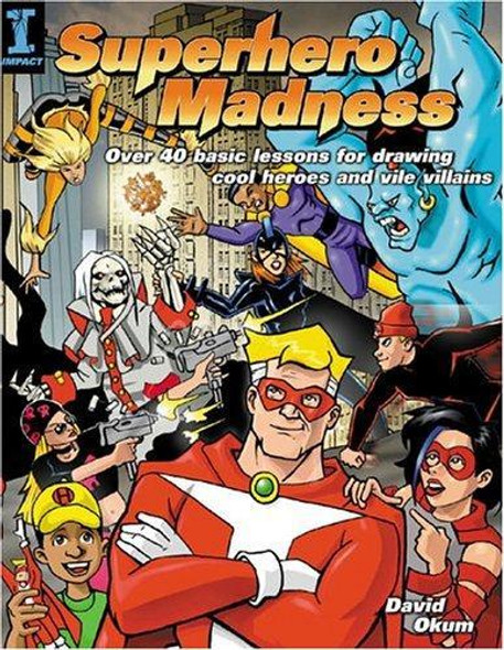 Superhero Madness front cover by David Okum, ISBN: 1581805594