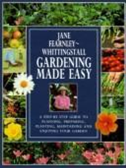 Gardening Made Easy front cover by Jane Fearnley-Whittingstall, ISBN: 0517142821