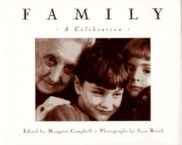Family: A Celebration front cover by Margaret Campbell, ISBN: 1560794682