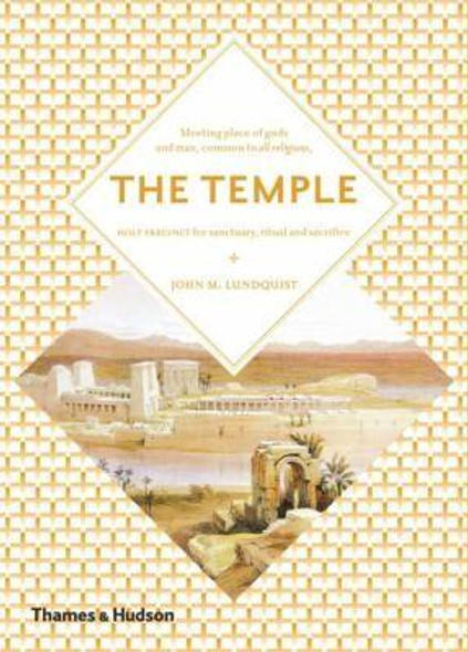 The Temple (Art and Imagination) front cover by John Lundquist, ISBN: 0500810508