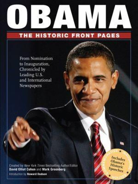Obama: The Historic Front Pages front cover by David Elliot Cohen, Mark Greenberg, ISBN: 1402769024
