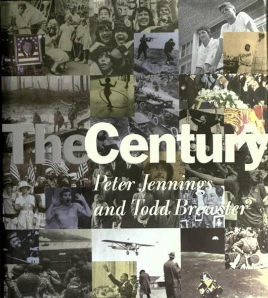 The Century front cover by Peter Jennings, Todd Brewster, ISBN: 0385483279