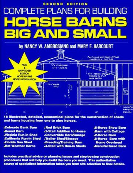 Complete Plans for Building Horse Barns: Big and Small front cover by Nancy W. Ambrosiano, Mary F. Harcourt, ISBN: 0914327615