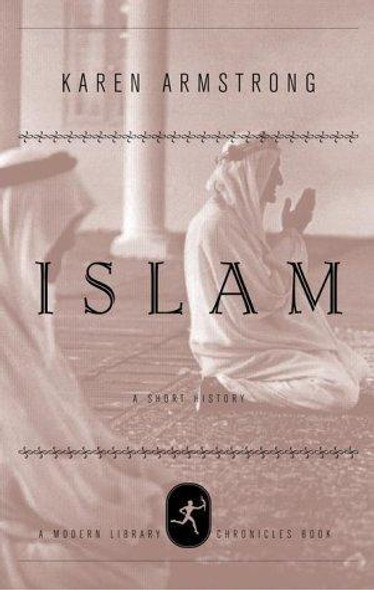 Islam: A Short History front cover by Karen Armstrong, ISBN: 0679640401
