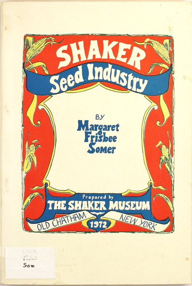 The Shaker Garden Seed Industry front cover by Margaret Frisbee Sommer