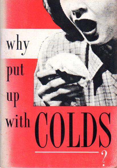 Why Put Up with Colds? front cover by J.I. Rodale